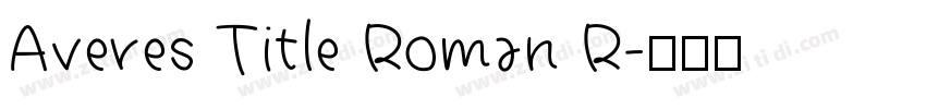 Averes Title Roman R字体转换